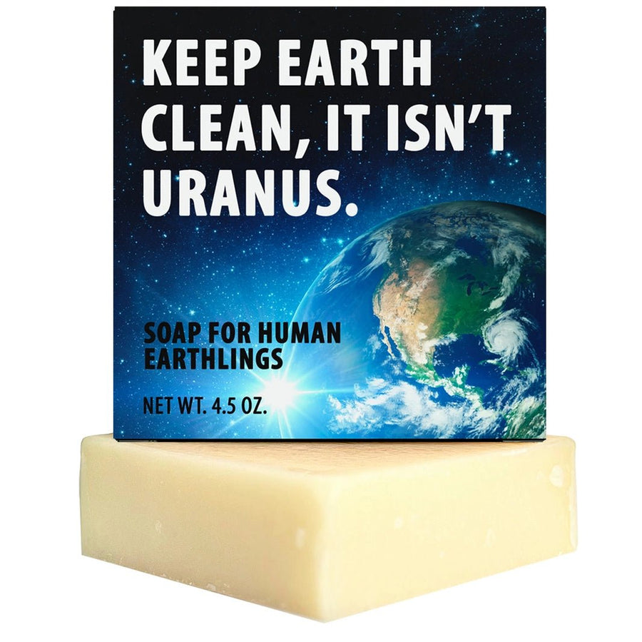 Keep Earth Clean, It isn't Uranus Soap - Sour Sentiments