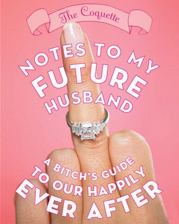 Notes To My Future Husband - Sour Sentiments 
 - 1