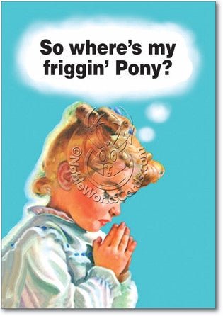 Friggin Pony Card (Blank) - Sour Sentiments 
 - 1