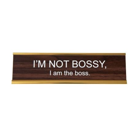 I'm Not Bossy Name Plate