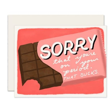 Sorry That You're On Your Period Card (Blank) - Sour Sentiments