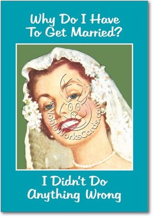 Why Married Wedding Card - Sour Sentiments